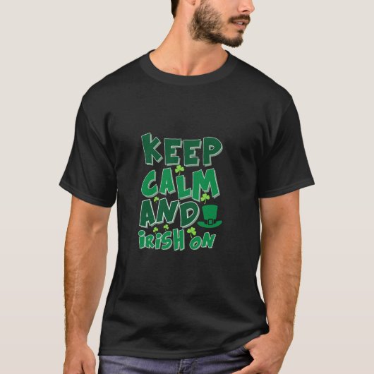 Calm und Irisch auf behalten T-Shirt (Vorderseite)