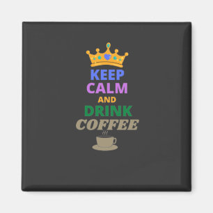 CALM UND KAFFEE behalten    Magnet