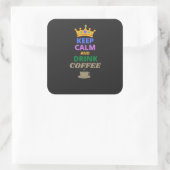 CALM UND KAFFEE behalten Quadratischer Aufkleber (Tasche)