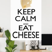 Calm und Käse behalten Poster (Heimbüro)