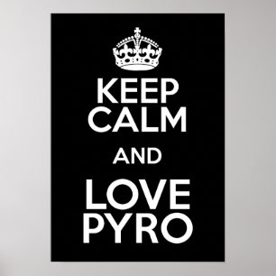 CALM UND LIEBE PYRO behalten Poster