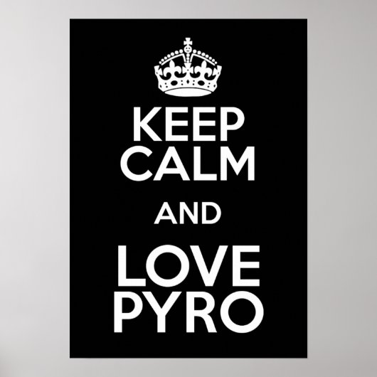 CALM UND LIEBE PYRO behalten Poster (Vorne)