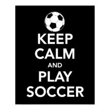 Calm und Play Soccer Poster behalten / drucken