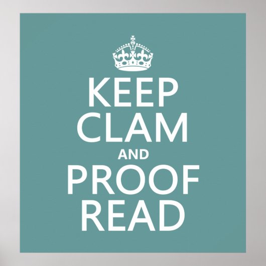 Calm und Proofread (stumm) behalten (beliebig) Poster (Vorne)