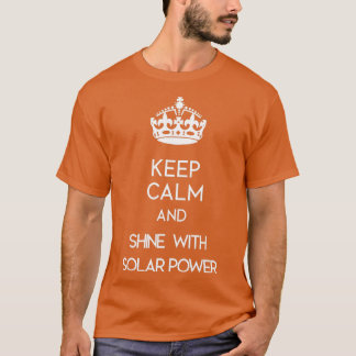 Calm und Shine mit Solar Power behalten T-Shirt
