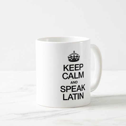 CALM UND SPEAK LATIN behalten Kaffeetasse (VorderseiteRechts)