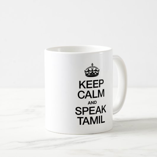 CALM UND SPEAK TAMIL behalten Kaffeetasse (VorderseiteRechts)