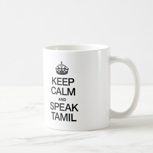 CALM UND SPEAK TAMIL behalten Kaffeetasse (Rechts)