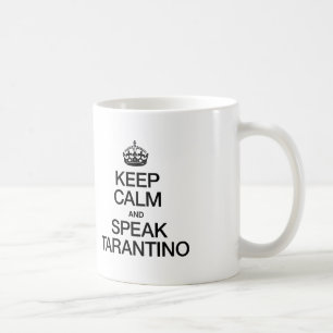 CALM UND SPRECHEN TARANTINO behalten Kaffeetasse