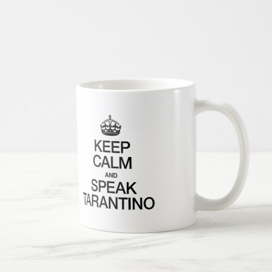 CALM UND SPRECHEN TARANTINO behalten Kaffeetasse (Rechts)