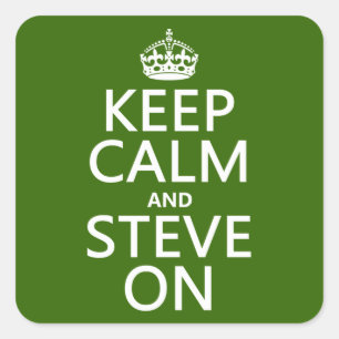 Calm und Steve On behalten (beliebig farbig) Quadratischer Aufkleber