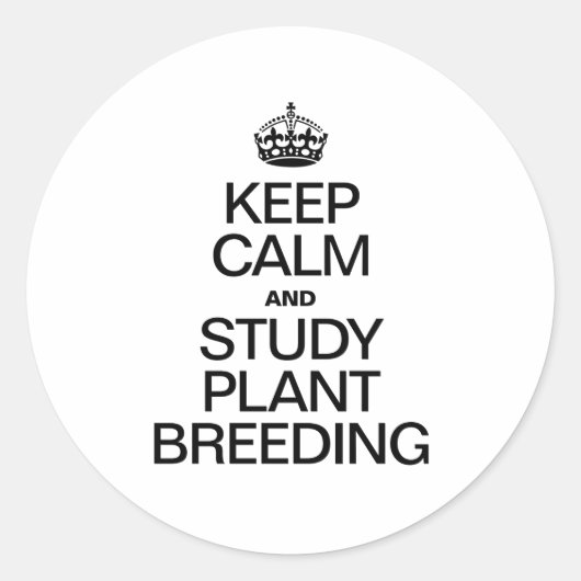 CALM- UND STUDIERENDE PFLANZE-BREEDING behalten Runder Aufkleber (Vorderseite)