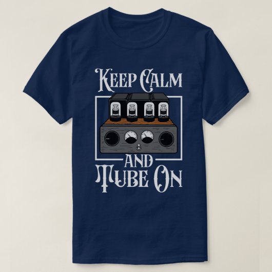 Calm und Tube auf analogem Röhrenverstärker behalt T-Shirt (Design vorne)