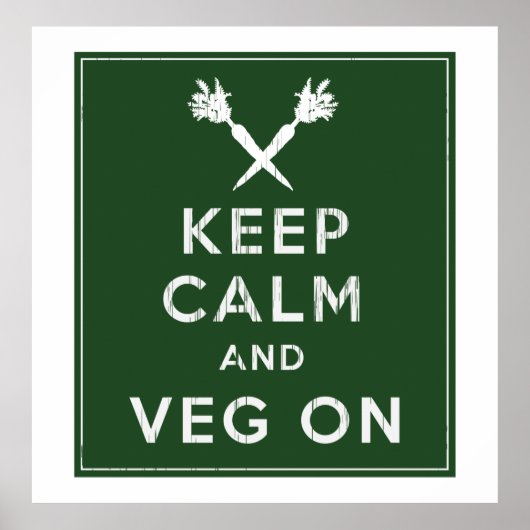 Calm und Veg On behalten Poster (Vorne)