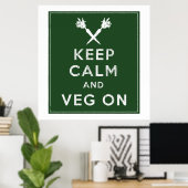 Calm und Veg On behalten Poster (Heimbüro)