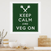 Calm und Veg On behalten Poster (Küche)