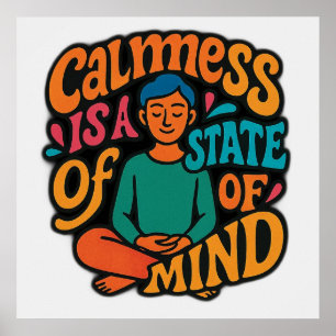 Calmess ist ein Staat des Geistes - die Yogi Zen v Poster