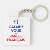 Calmez Vous et Parler Français Schlüsselanhänger (Rückseite)