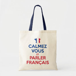Calmez Vous et Parler Français Tragetasche