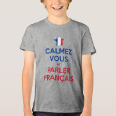 Calmez Vous et Parler Français Tri-Blend Shirt (Vorderseite)
