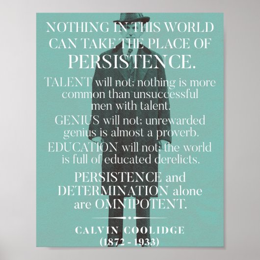Calvin Coolidge "Persistency"-Zitat Poster (Vorne)