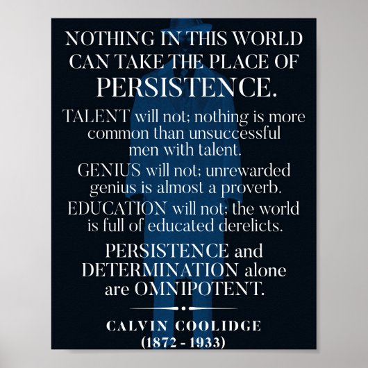 Calvin Coolidge "Persistency"-Zitat Poster (Vorne)