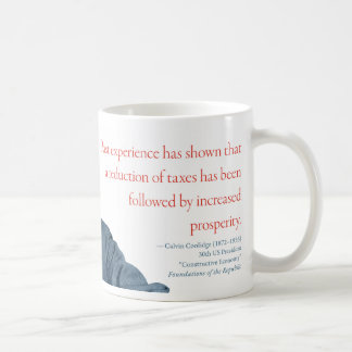 Calvin Coolidge Tasse #7 "Wohlstand"