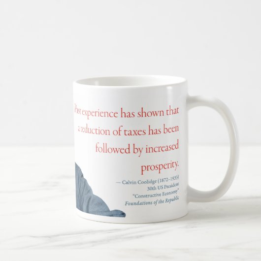 Calvin Coolidge Tasse #7 "Wohlstand" (Rechts)