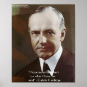 Calvin Coolidge "wurde nie verletzt." Zitatposter Poster (Vorne)