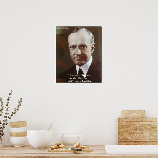 Calvin Coolidge "wurde nie verletzt." Zitatposter Poster (Küche)