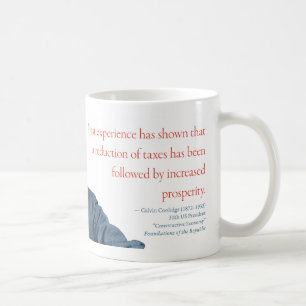 Calvin- CoolidgeTasse #7 "Wohlstand " Kaffeetasse