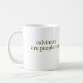 Calvinisten sind Leute auch Kaffeetasse (Links)