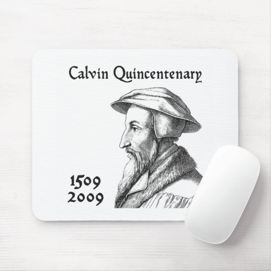 CalvinQuincentenary Mousepad (Mit Mouse)