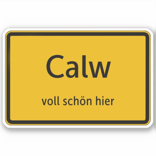 Calw Aufkleber Sticker Autoaufkleber (Vorderseite)