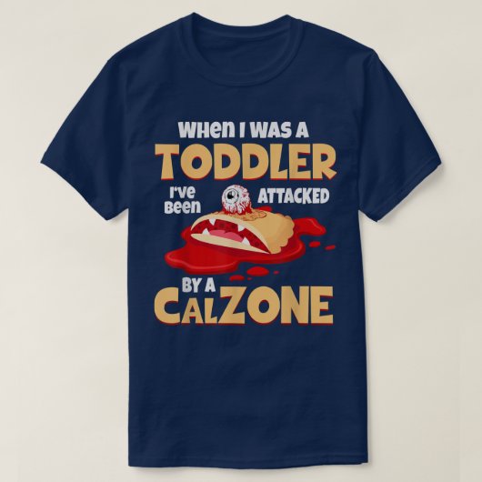 Calzone Pizza Attacks Kleinkind Panzerotti T-Shirt (Design vorne)