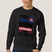 Cambodia Cambodian Cambodia Flag I Just Got Lucky  Sweatshirt (Vorderseite)