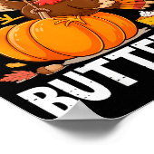 Came In Like A Butterball Funny Thanksgiving Men W Poster (Ecke)