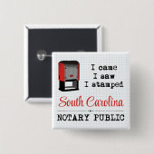 Came Saw gestempelte Notary Public South Carolina Button (Vorne & Hinten)
