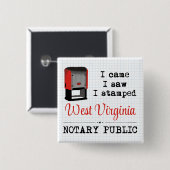 Came Saw gestempelte Notary Public West Virginia Button (Vorne & Hinten)