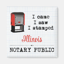 Came Saw Stamps Notary Public Illinois Magnet