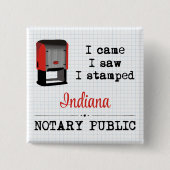Came Saw Stamps Notary Public Indiana Button (Vorderseite)
