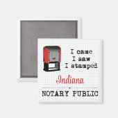 Came Saw Stamps Notary Public Indiana Magnet (Vorderseite/Rückseite)