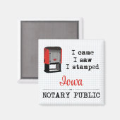 Came Saw Stamps Notary Public Iowa Magnet (Vorderseite/Rückseite)