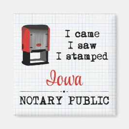 Came Saw Stamps Notary Public Iowa Magnet
