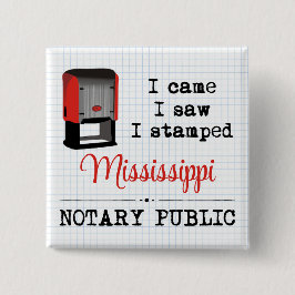 Came Saw Stamps Notary Public Mississippi Button