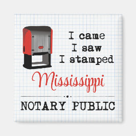 Came Saw Stamps Notary Public Mississippi Magnet