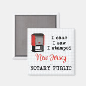 Came Saw Stamps Notary Public New Jersey Magnet (Vorderseite/Rückseite)