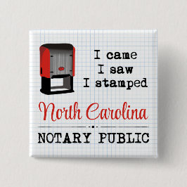 Came Saw Stamps Notary Public North Carolina Button