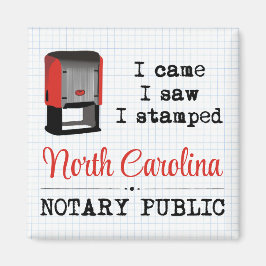 Came Saw Stamps Notary Public North Carolina Magnet