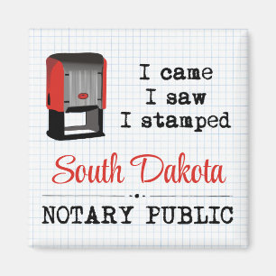 Came Saw Stamps Notary Public South Dakota Magnet